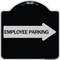 Signmission Employee Parking With Right Arrow Heavy-Gauge Aluminum Architectural Sign, 18" x 18", BS-1818-24398 A-DES-BS-1818-24398 - alternate 1